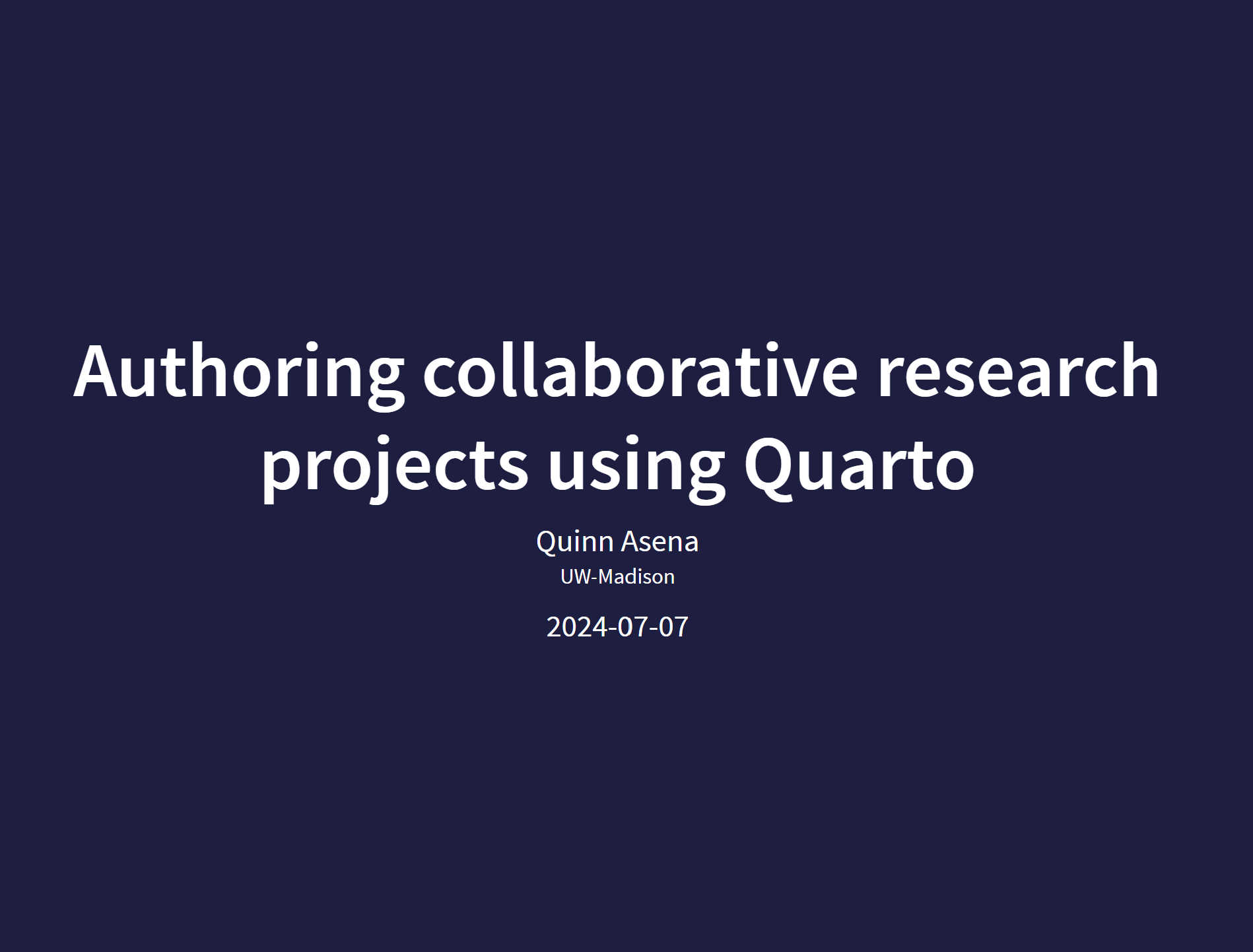Authoring Collaborative Research Projects in Quarto.